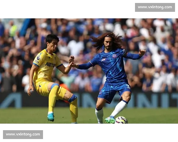 英超焦点战切尔西对阵水晶宫赛前走势与胜负预测解析全面前瞻分析